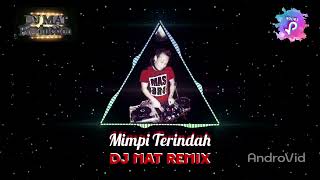 Download lagu MIMPI TERINDAH ☆ DJ MAT mp3