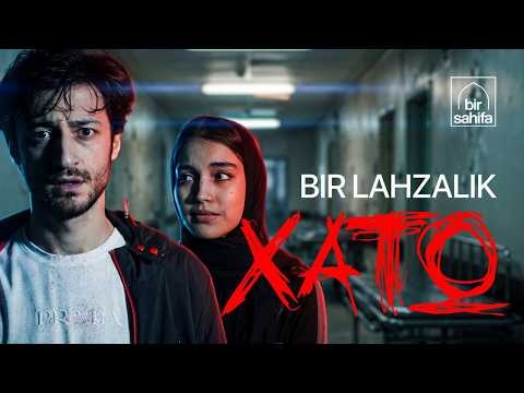 BIR LAHZALIK XATO - Qisqa metrajli film | Bir sahifa
