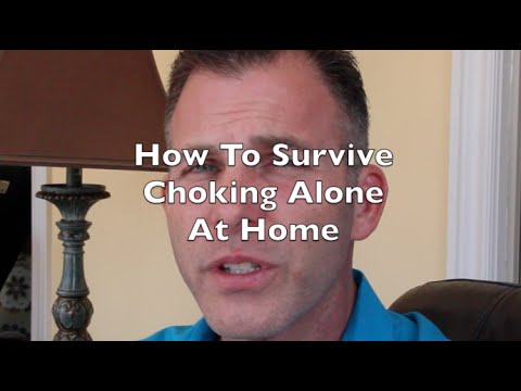 What to Do when choking at home alone?