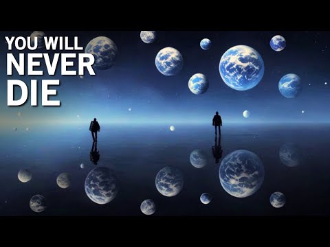 Quantum Theory Proves That You Never Die!