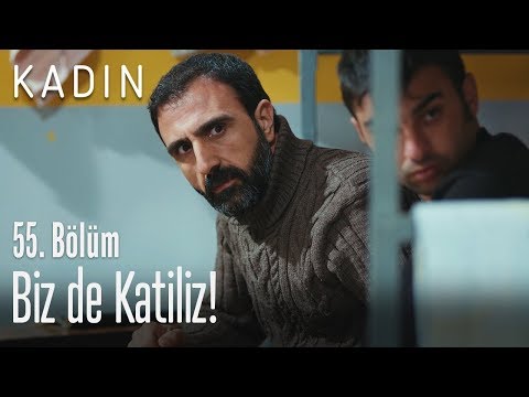 Biz de katiliz! - Kadın 55. Bölüm