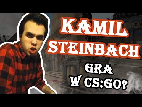 Kamil Steinbach gra w CS:GO? Troll w CS'ie #14