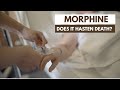Does Morphine Hasten Death End Of Life Myths Explained Updated Video