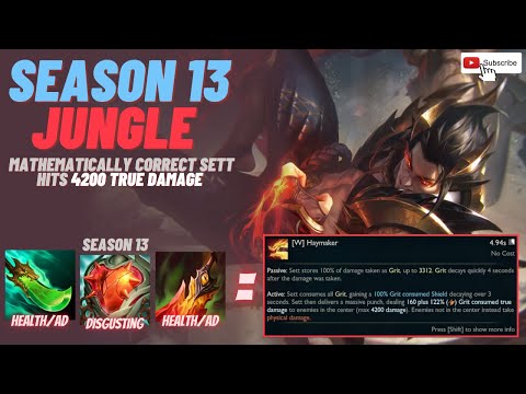 MATHEMATICALLY CORRECT SETT HITS 4200 TRUE DAMAEG IN THE JUNGLE?! Season 13 Guide League of Legends