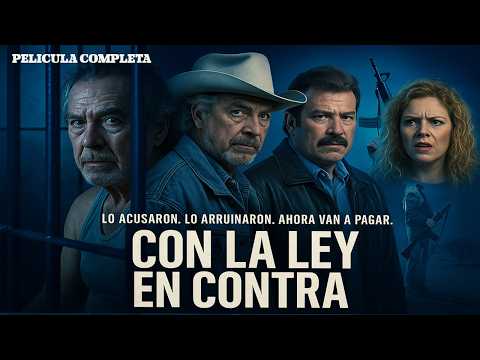 "Con la Ley en Contra: Justicia o Corrupción" Pelicula de accion completa en HD