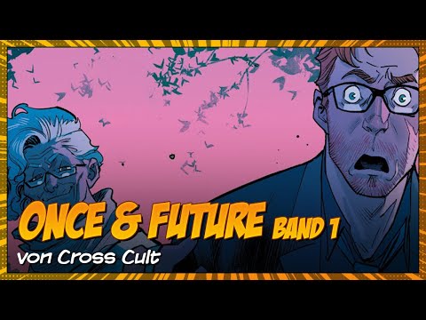 Comic Review: Once & Future Band 1 - Der König ist Untot (Cross Cult) | Deutsch