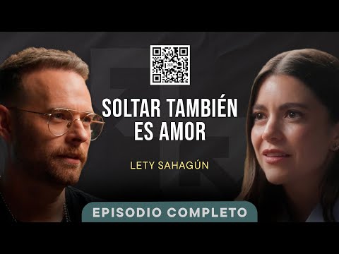Vivir sin miedo a soltar, lo que aprendí del amor, éxito y fracaso: Lety Sahagún