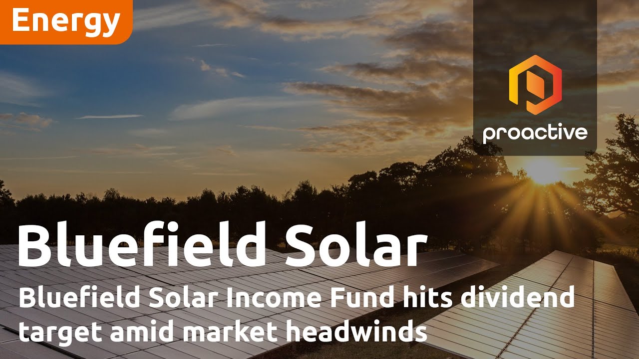 Bluefield Solar Income Fund hits dividend target amid market headwinds