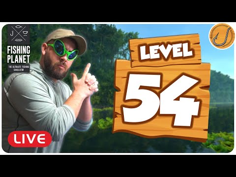 What to do AFTER Level 54?! | Fishing Planet [LIVE]
