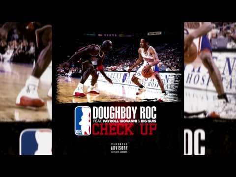 DoughBoy Roc Feat. Payroll Giovanni & Big Quis - Check Up (Official Audio Video)