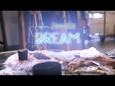 J. Jacobs - Dream ft. Timuxx (Clip Officiel)
