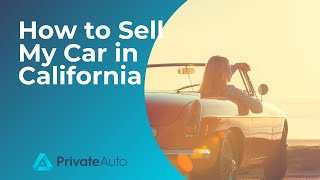 How to Sell My Car in California