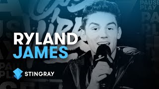 Ryland James Interview  |  Stingray PausePlay