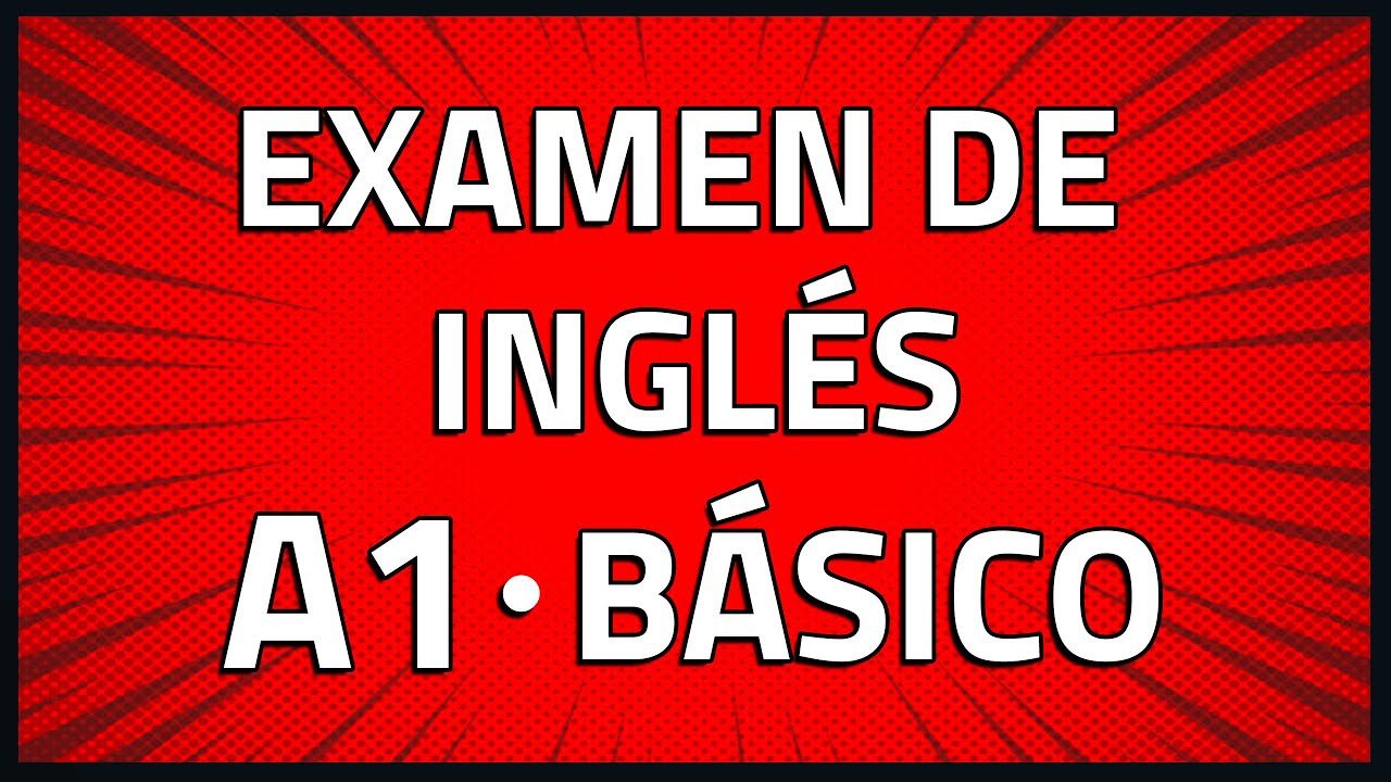 🔴EXAMEN DE INGLÉS BÁSICO - NIVEL A1 (pon a prueba tu ingles)