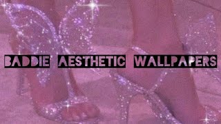 Baddie aesthetic wallpapers//baddie aesthetic