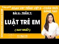 Vở bài tập Tiếng Việt Lớp 5 Bài 6: Luật Trẻ em