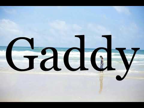 How To Pronounce Gaddy🌈🌈🌈🌈🌈🌈Pronunciation Of Gaddy