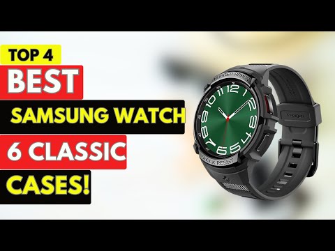 Top 4 Best Samsung Watch 6 & 6 Classic Cases 2023!🔥🔥🔥