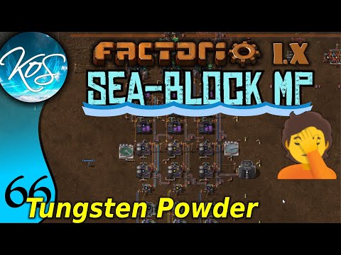 Factorio Seablock 66 - TUNGSTEN POWDER! | MP with Mathias