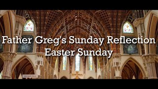 Fr. Greg Weekly Spiritual Video - Easter Sunday 04/20/25