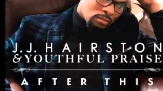 * NEW* JJ Hairston & Youthful Praise "Lord of All" f. Hezekiah Walker