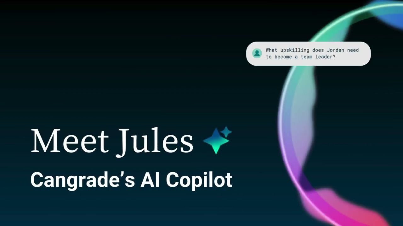 Meet Jules, Cangrade's AI Copilot ✨
