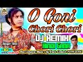O Gori Chori Chori Milal Thik Naikhe Dj Remix Hit Song Devi Dj Shiva Barsam