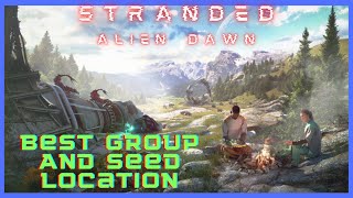 Stranded Alien Dawn | Best Group And Seed Location |  | Location Guide