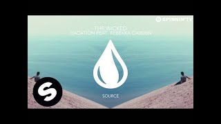 The Wicked - Vacation feat. Rebekka Garden