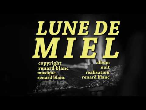 Renard Blanc - Lune de miel /// VIDÉOCLIP OFFICIEL