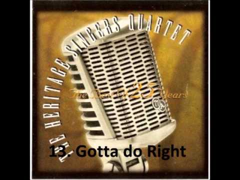 Gotta do right - Heritage Singers Quartet in English