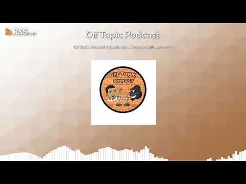 Off Topic Podcast Episode 80 ft. "Koba vs influencers!!!"