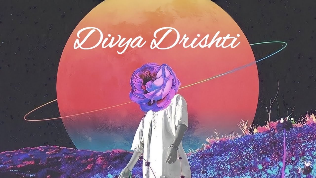 Divya Drishti Song Lyrics – DeeVoy Singh | Ek sharir hai do manushya