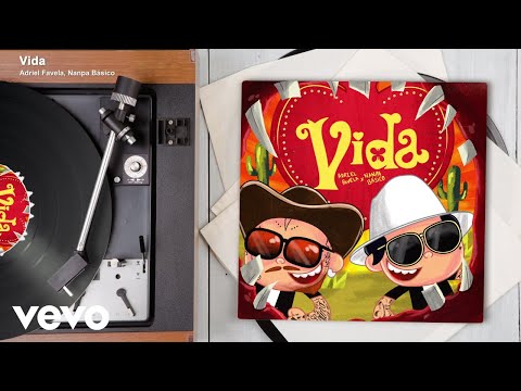 Adriel Favela, Nanpa Básico - Vida (Audio)