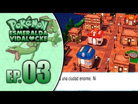Ep3: CIUDAD FÉRRICA!!/Pokemon Esmeralda Vidalocke