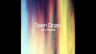 teen daze-let's groove