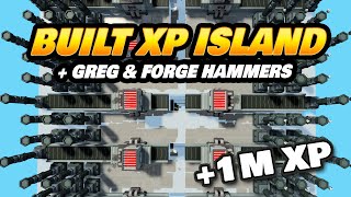 I Built an XP Island + New Greg Hammer & Forge