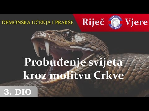 Probuđenje svijeta kroz molitvu Crkve (3)