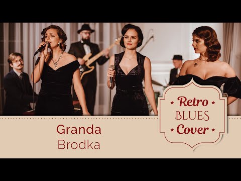 Granda - Brodka (Retro Blues Cover)