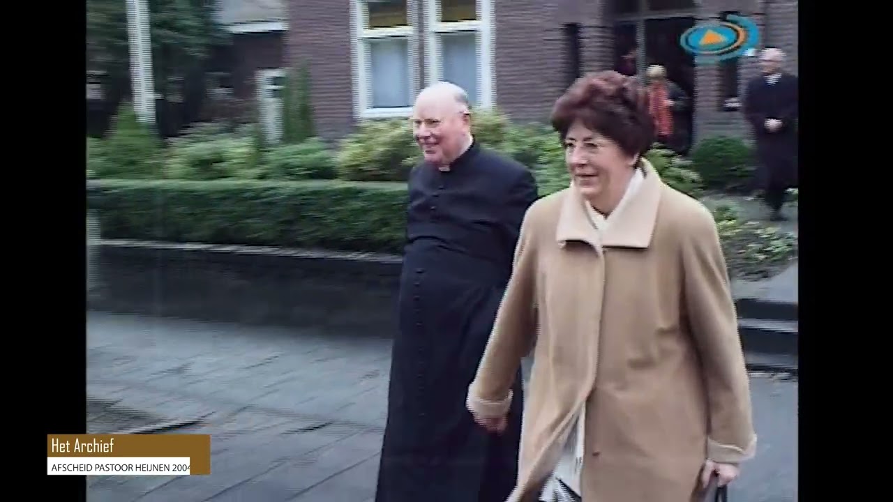 Het Archief: Afscheid pastoor Heijnen (2004)