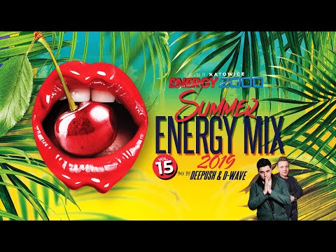 ENERGY MIX KATOWICE vol.15 pres. DEEPUSH & D-WAVE