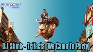 Saints Row (Reboot) Soundtrack:DJ Sliink - "Trifecta (We Came To Party)"