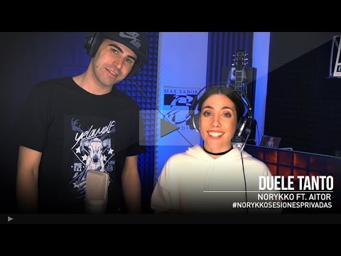 Norykko - Duele tanto ft. Aitor #NorykkoSesionesPrivadas
