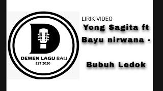 Download lagu yong sagita ft Bayu Nirwana - Bubuh Ledok ( lirik lagu bali) mp3