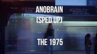 Anobrain - the 1975 ( soft sped up )
