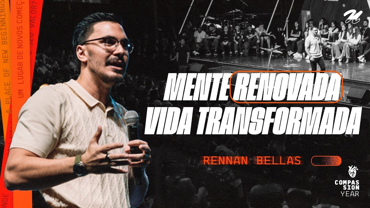 MENTE RENOVADA VIDA TRANSFORMADA | RENNAN BELLAS