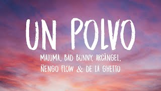 Maluma - Un Polvo ft. Bad Bunny, Arcángel, Ñengo Flow, De La Ghetto (Letra / Lyrics)