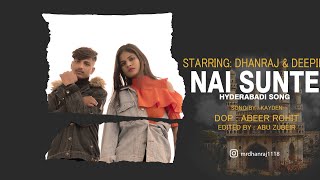 NAI SUNTE HYDERABADI SONG  MR DHANRAJ