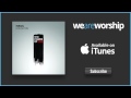 Israel Houghton - Just Wanna Say 