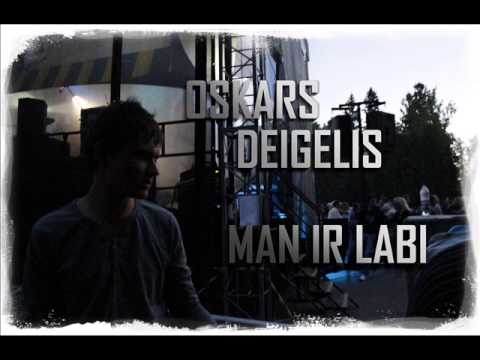 Oskars Deigelis - Man ir labi
